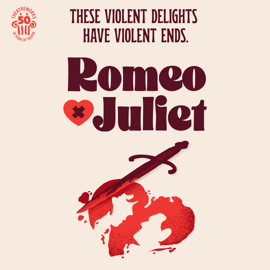Romeo & Juliet - Theatreworks | ENT CENTER FOR THE ARTS at UCCS Romeo & Juliet - Theatreworks | ENT CENTER FOR THE ARTS at UCCS